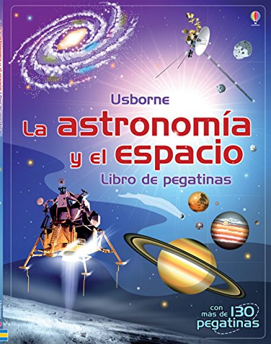 Astronomía Y El Espacio. Libro De Pegatinas