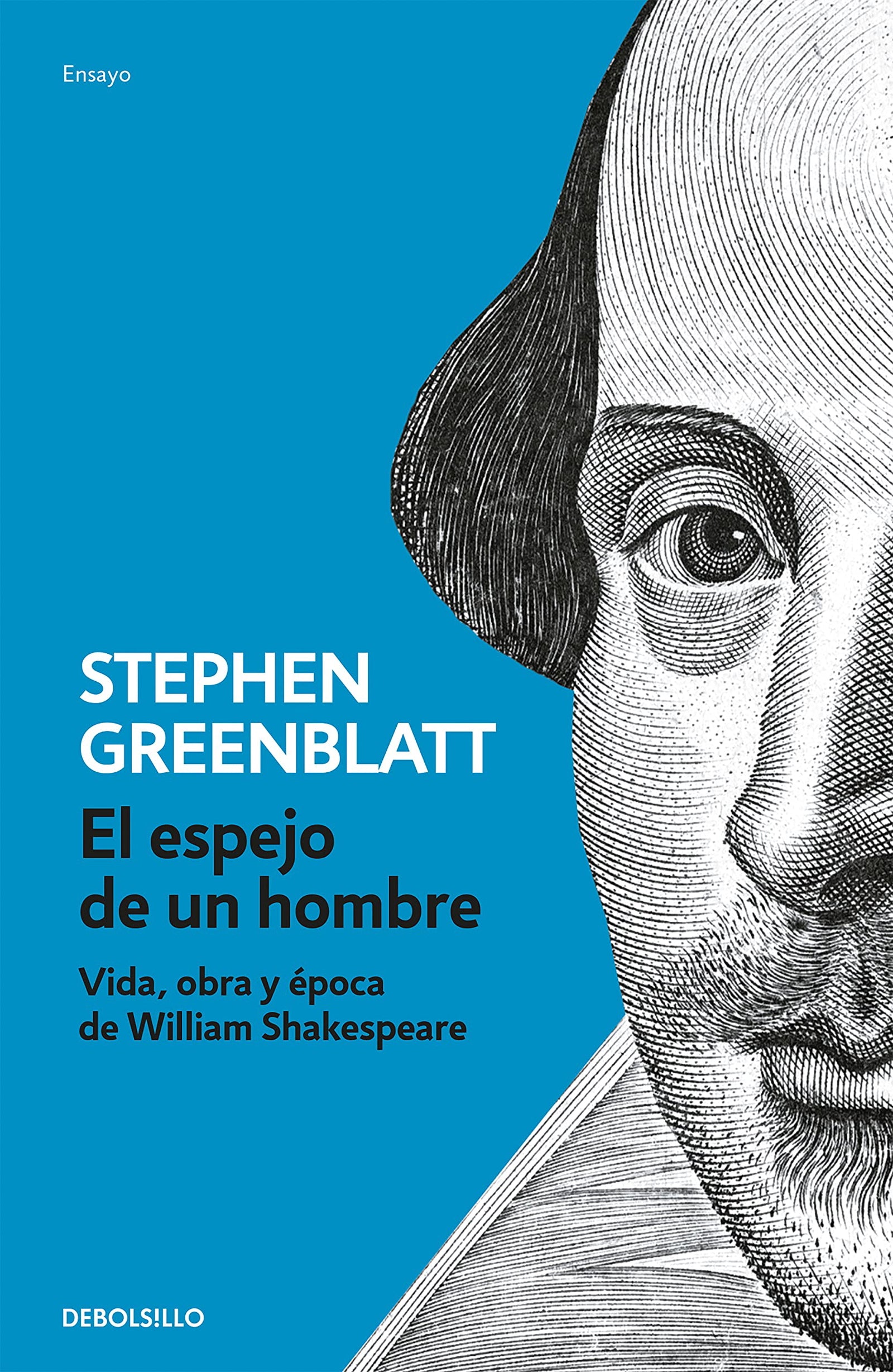 El espejo de un hombre: Vida, obra y época de William Shakespeare (Ensayo | Biografía)