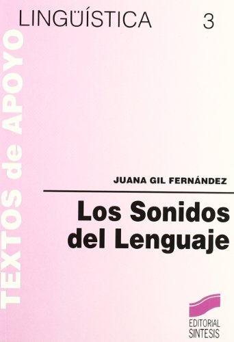 Los sonidos del lenguaje: 3 (Lingüística)