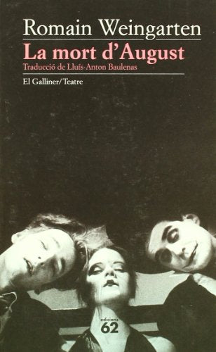 La mort d'August (El Galliner. L'Escorpí/Teatre)