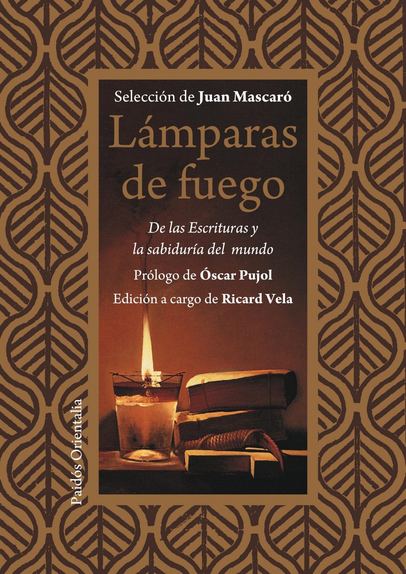 Lámparas de fuego: De las Escrituras y la sabiduría del mundo: 1 (Orientalia)