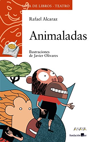 Animaladas (LITERATURA INFANTIL - Sopa de Libros (Teatro))