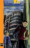 De una a otra orilla: 152 (El Barco de Vapor Naranja)