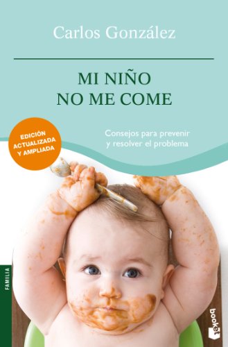 Mi niño no me come: 1 (Prácticos siglo XXI)