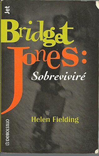 BRIDGET JONES, SOBREVIVIRE-DEBOLSILLO (SIN COLECCION)