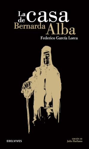 La casa de Bernarda de Alba: 10 (Clásicos Hispánicos)
