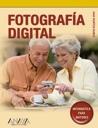 FOTOGRAFIA DIGITAL (INFORMATICA PARA MAYORES)