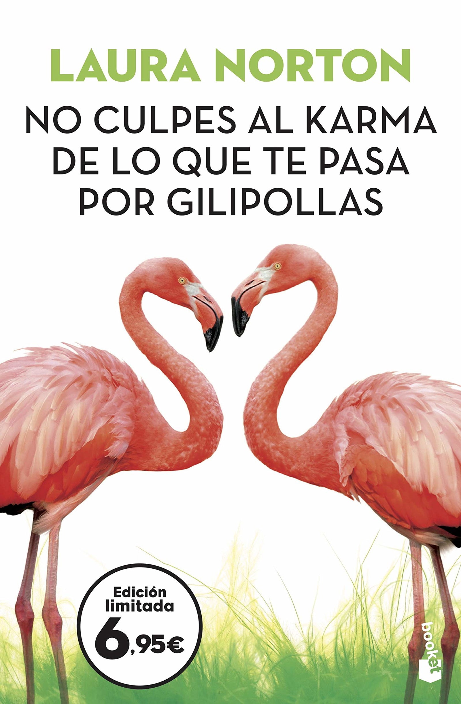 No culpes al karma de lo que te pasa por gilipollas (Colección Especial)