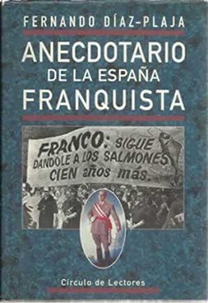 Anecdotario de la España Franquista