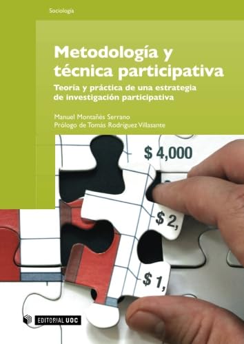 Metodología y técnica participativa. Teoría y práctica de una estrategia de investigación participativa: 127 (Manuales)
