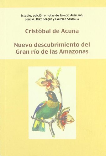 Nuevo descubrimiento del gran río de las Amazonas (Biblioteca indiana)