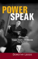 Power Speak: Engage, Inspire and Stimulate Your Audience