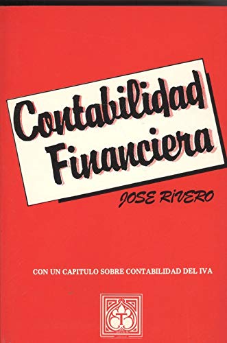 Contabilidad Financiera ( Con un capitulo sobre contabilidad del IVA )