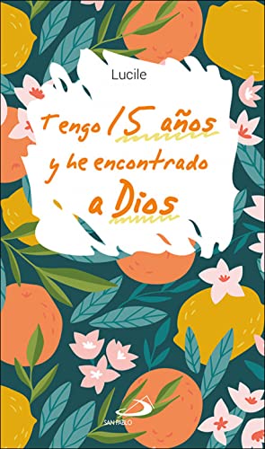 Tengo 15 Aﾥos y He Encontrado A Dios (Teselas)