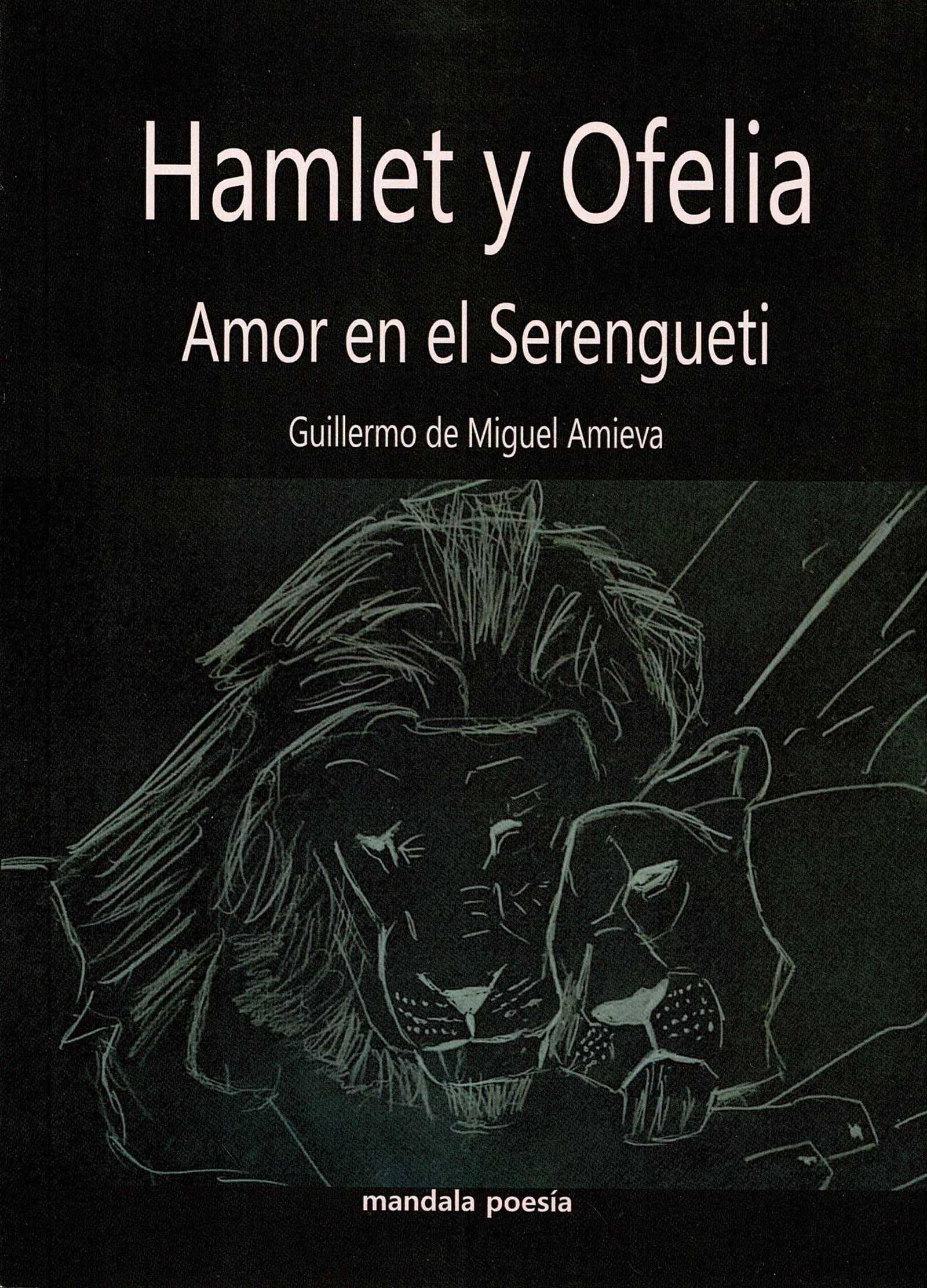 Hamlet y Ofelia. Amor en el Serengueti