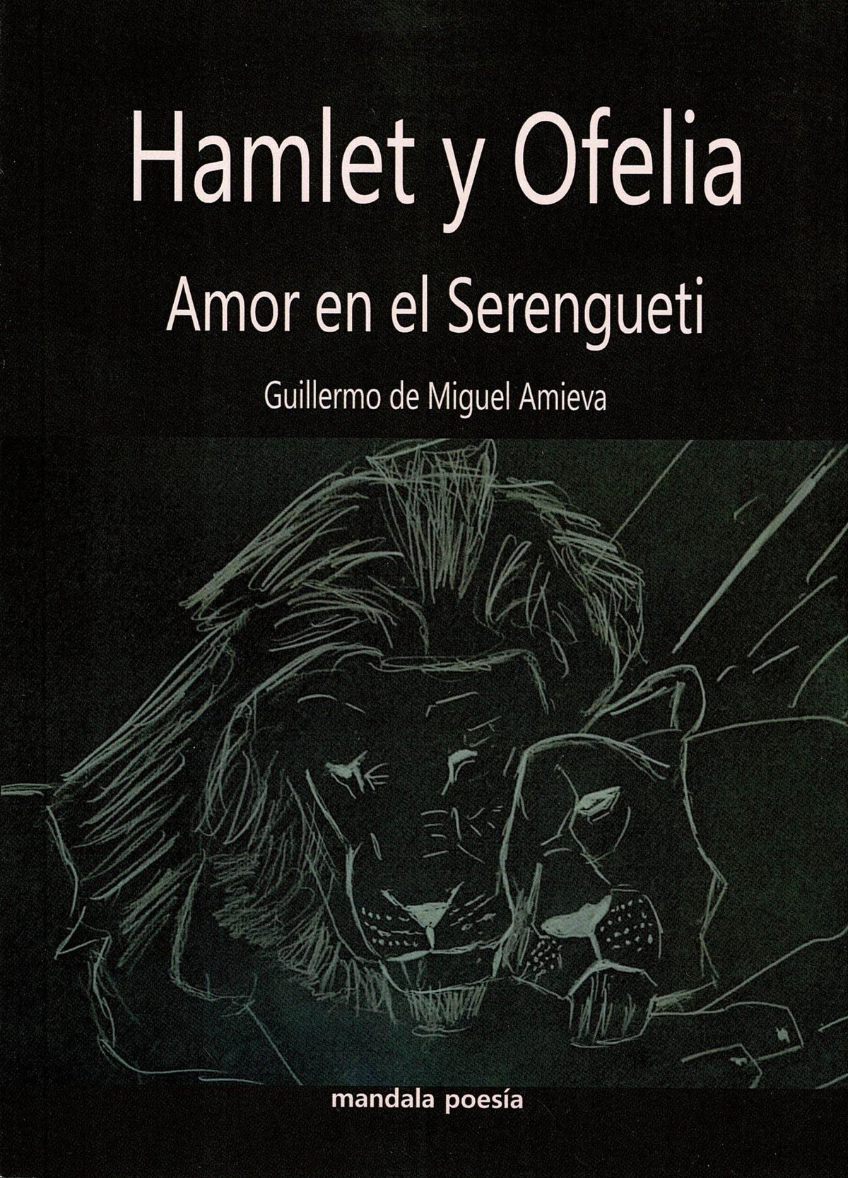 Hamlet y Ofelia. Amor en el Serengueti