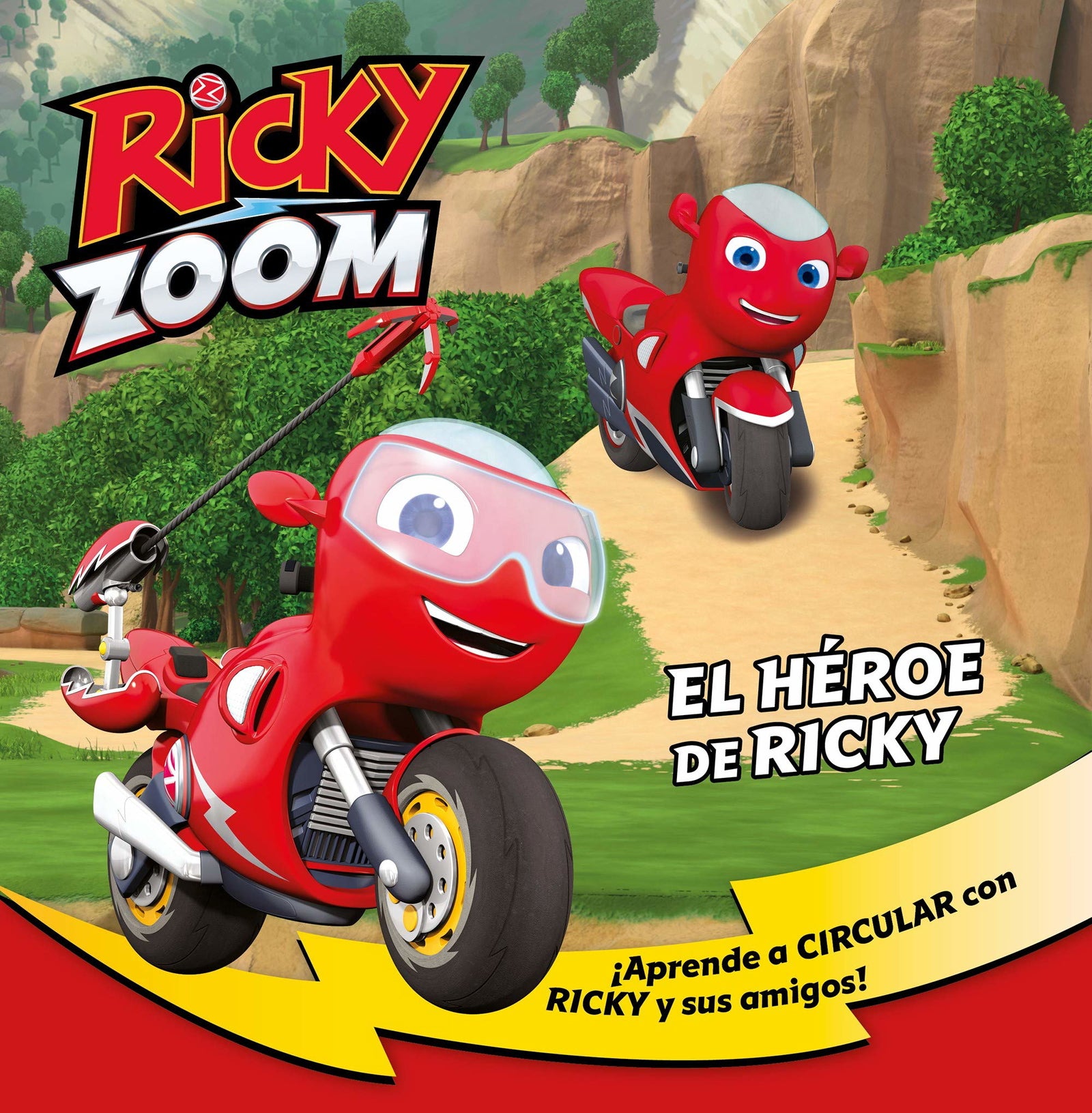 Ricky Zoom. Un cuento - El héroe de Ricky: ¡Aprende a circular con Ricky y sus amigos! (Cuentos infantiles)