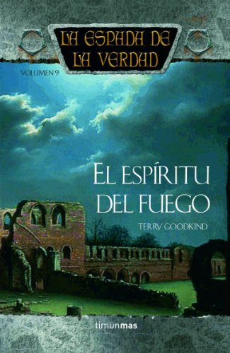 La espada de la verdad nº 09/22 El espíritu del fuego (Fantasía Épica)