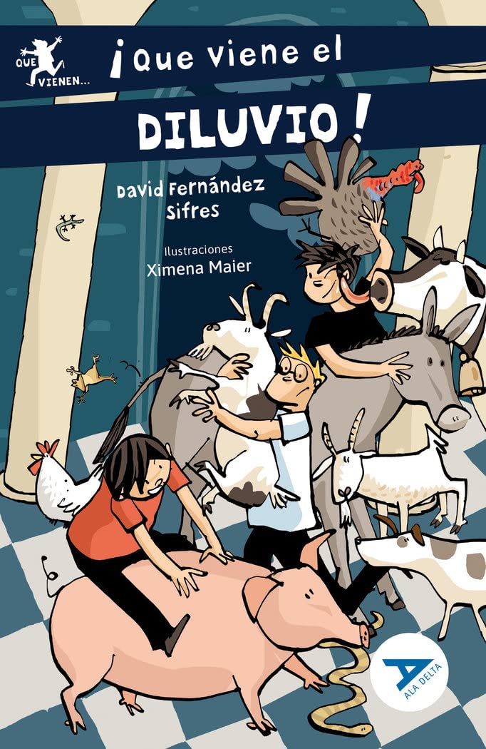 ¡Que viene el diluvio!: 98 (Ala Delta - Serie Azul)