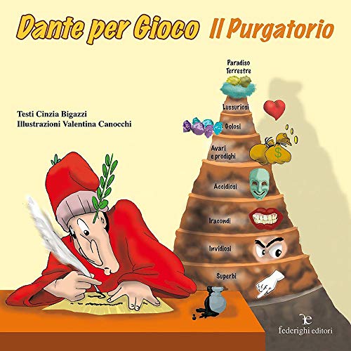Dante per gioco. Il purgatorio. Ediz. illustrata (Le novelle della cipolla)