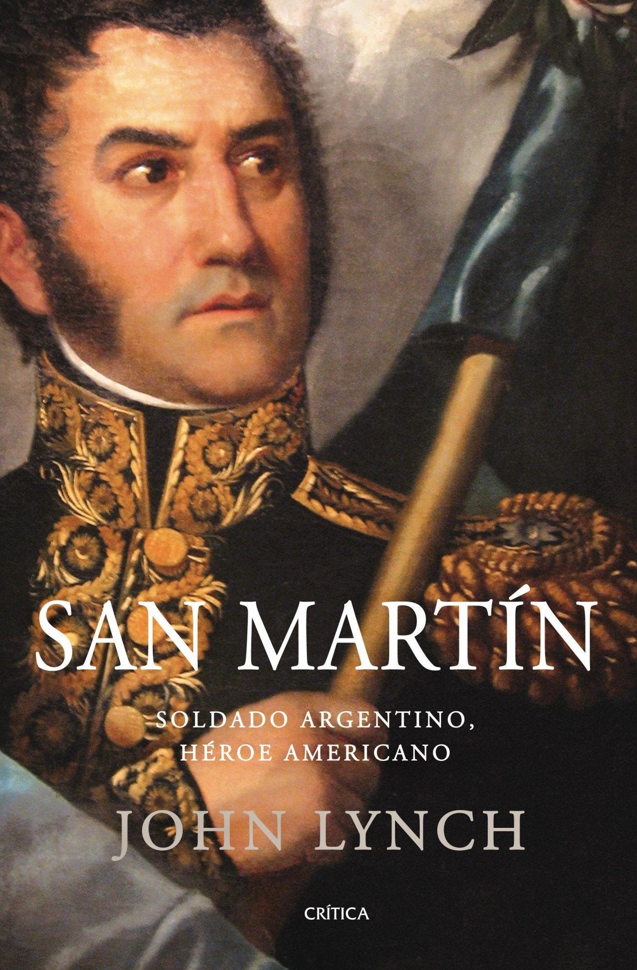 San Martín: Soldado argentino, héroe americano: 1 (Serie Mayor)