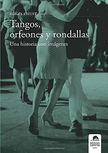 Tangos, Orfeones Y Rondallas (ensayo)