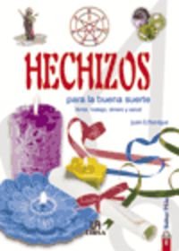 HECHIZOS PARA LA BUENA SUERTE (SIN COLECCION)