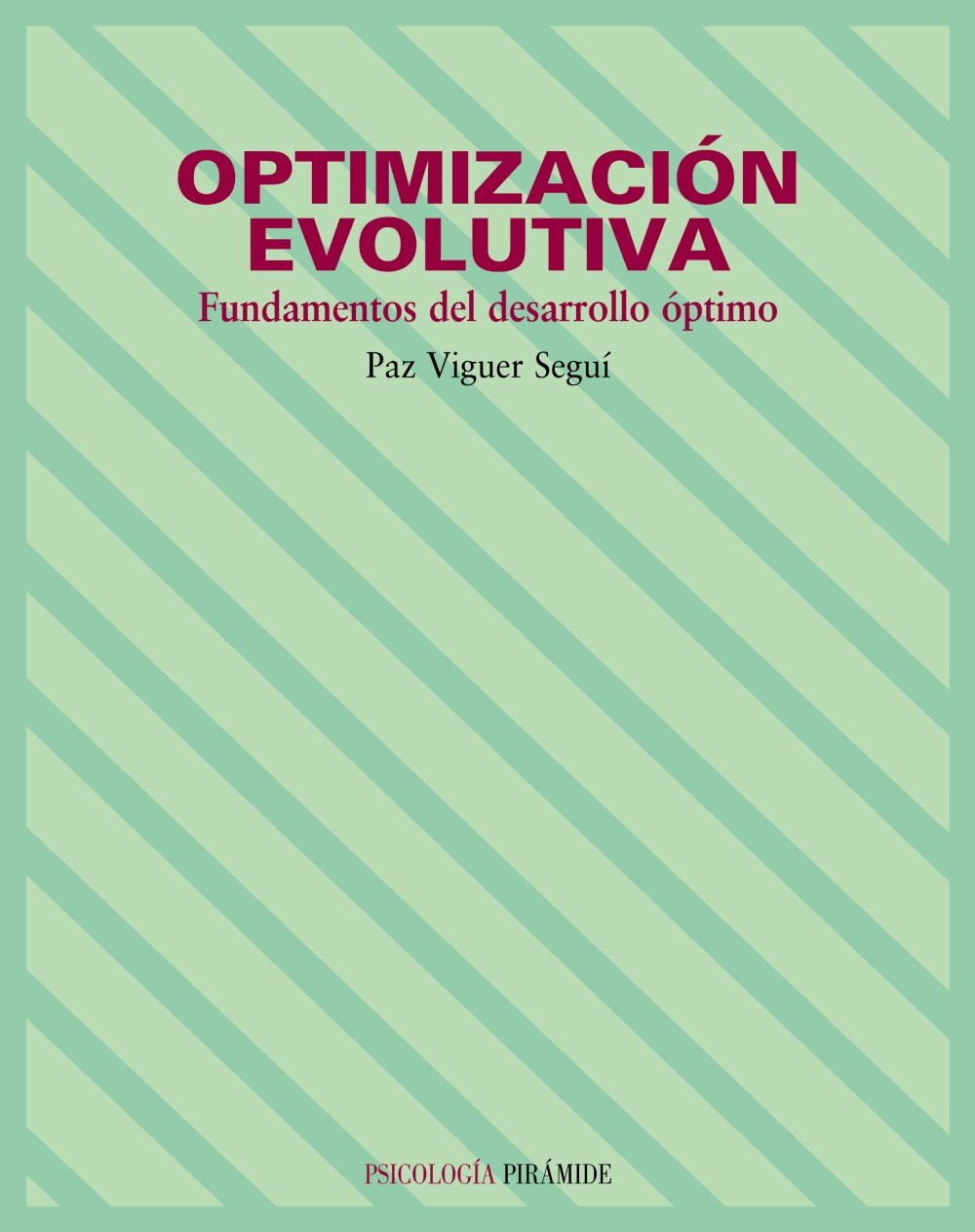 Optimización Evolutiva: Fundamentos del desarrollo óptimo (Psicología)
