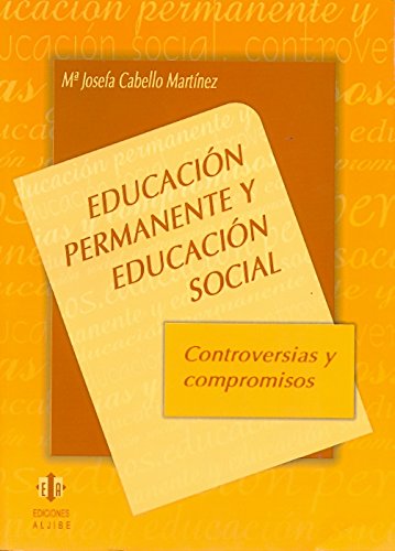 Educacion Permanente y Educacion Social: Controversias y compromisos