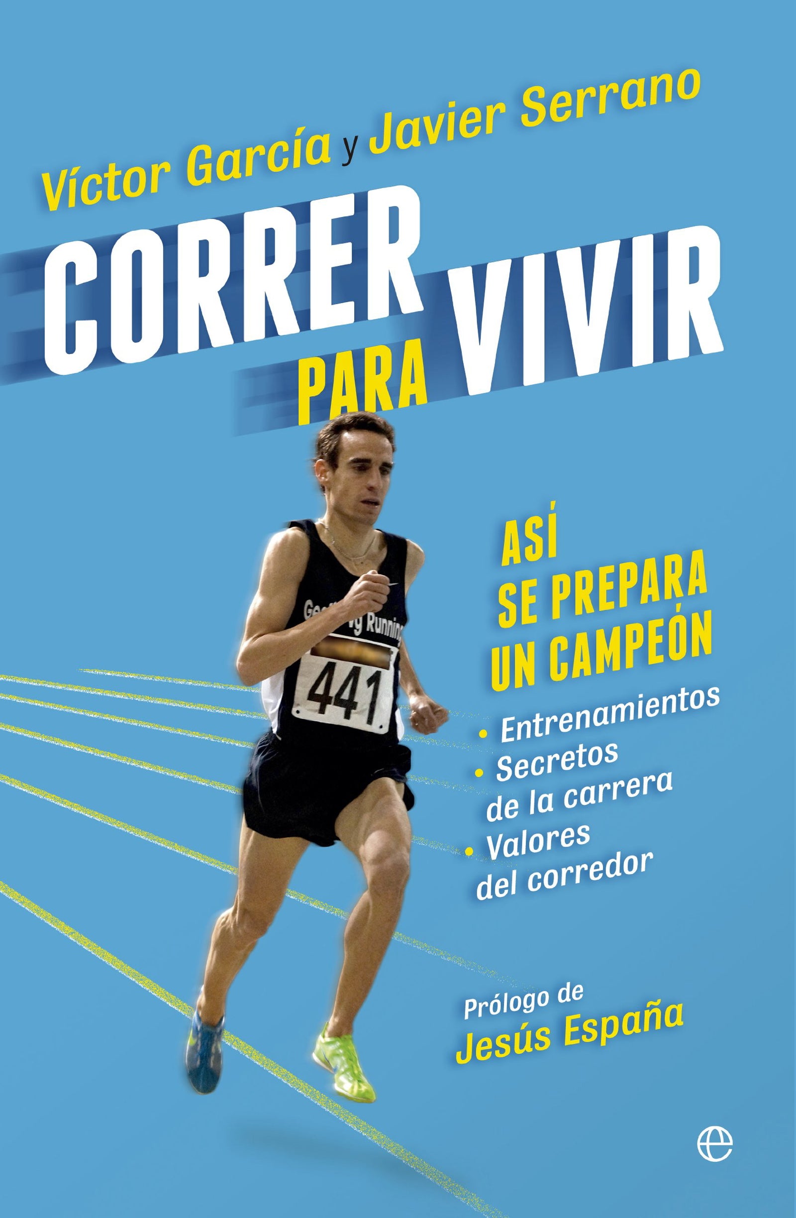 Correr para vivir: Así se prepara un campeón (Fuera de colección)