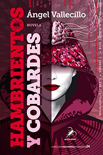 Hambrientos y cobardes: 24 (Narrativa Pez de Plata)