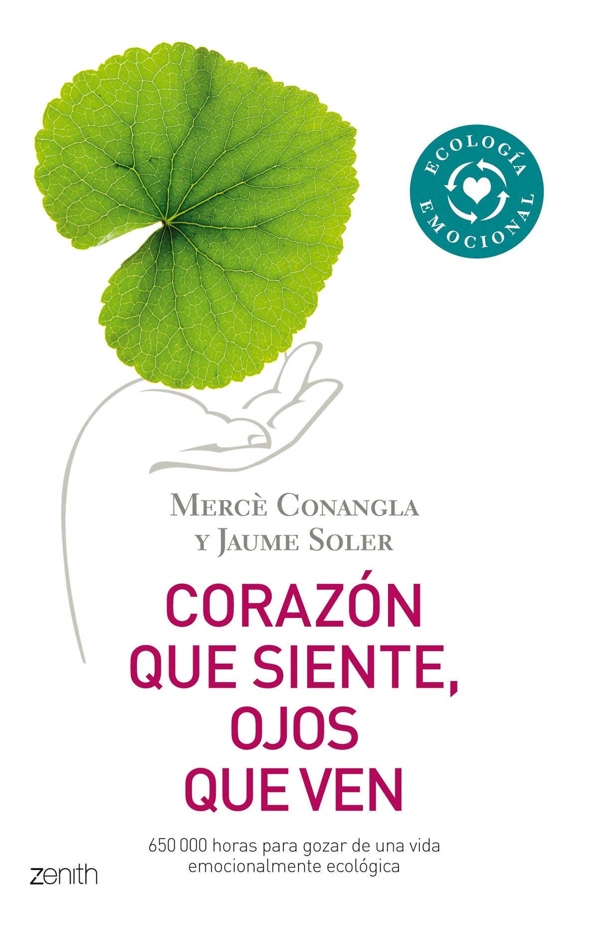 Corazón que siente, ojos que ven (Autoayuda y superación)