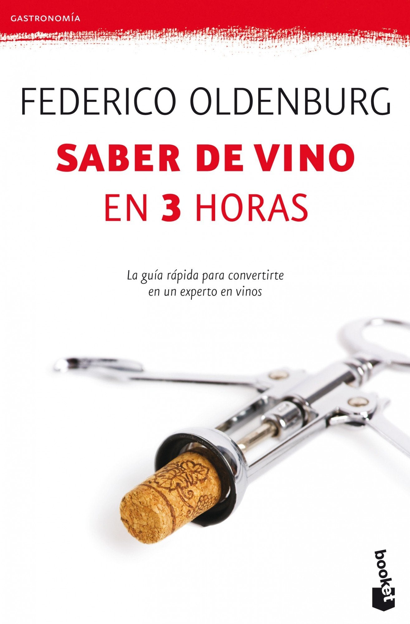 Saber de vino en tres horas: La guía rápida para convertirte en un experto: 3 (Prácticos siglo XXI)