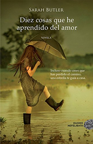 Diez Cosas Que He Aprendido Del Amor (Nefelibata)
