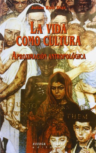 La vida como cultura