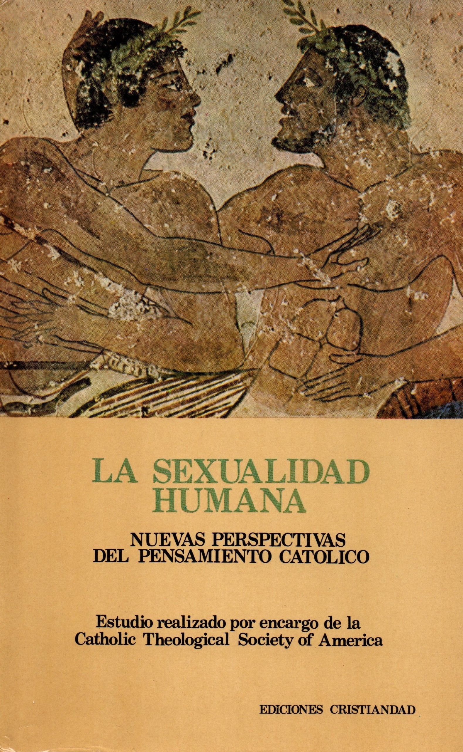 SEXUALIDAD HUMANA, LA. NUEVAS PERSPECTIVAS DEL PENSAMIENTO C