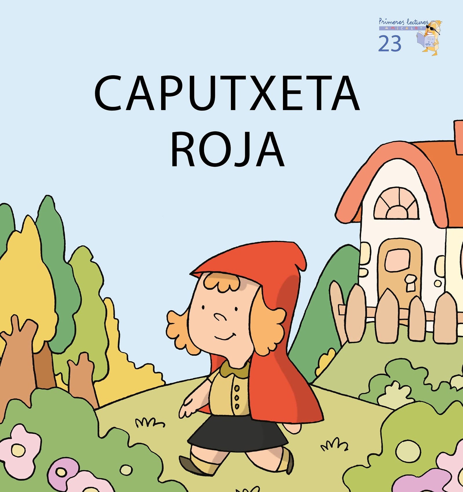 Caputxeta roja (Primeres Lectures de Micalet (Majúscula)) - 9788476609163: 23