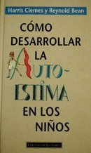 Cómo desarrollar la autoestima en los niños