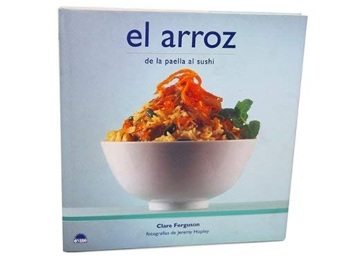 ARROZ DE LA PAELLA AL SUSHI (SALUD Y CALIDAD DE VIDA)