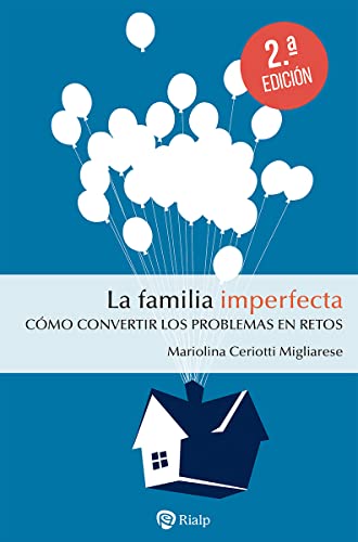 La Familia Imperfecta: Cómo convertir los problemas en retos (Fuera de Colección)