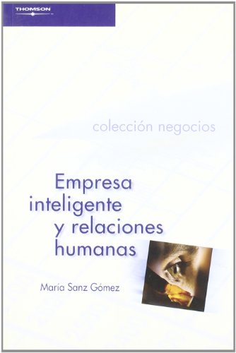 Empresa inteligente y relaciones humanas (Administración)