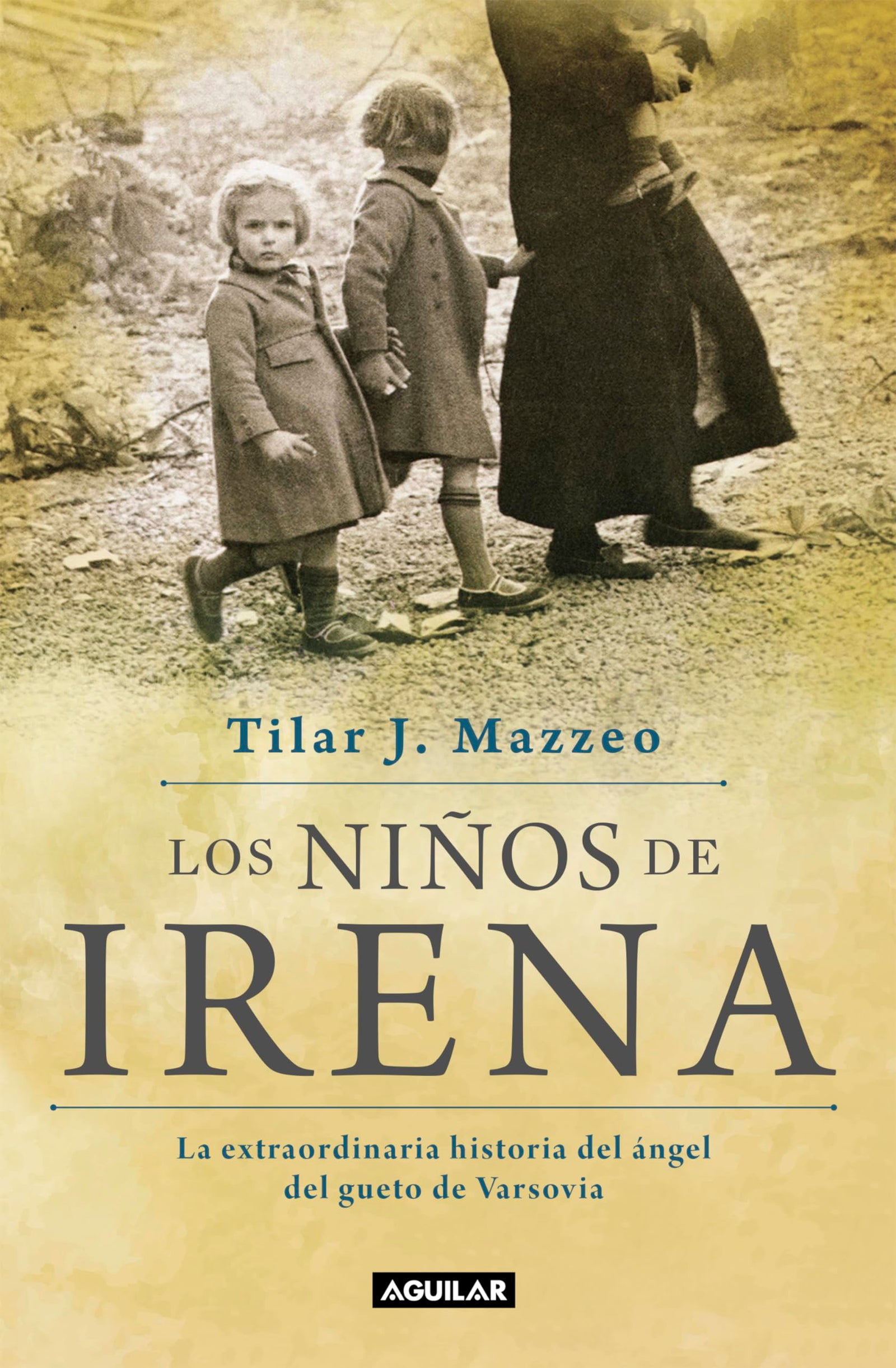 Los niños de Irena: La extraordinaria historia del ángel del gueto de Varsovia (Primera persona)