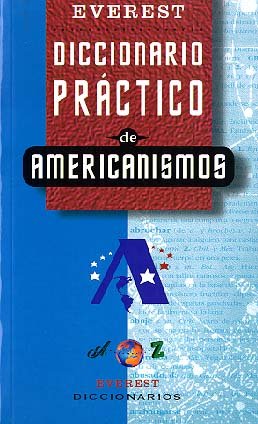 Diccionario Práctico de americanismos (Diccionarios prácticos)