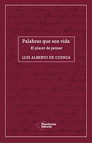 Palabras que son vida: El placer de pensar (ACTUAL)