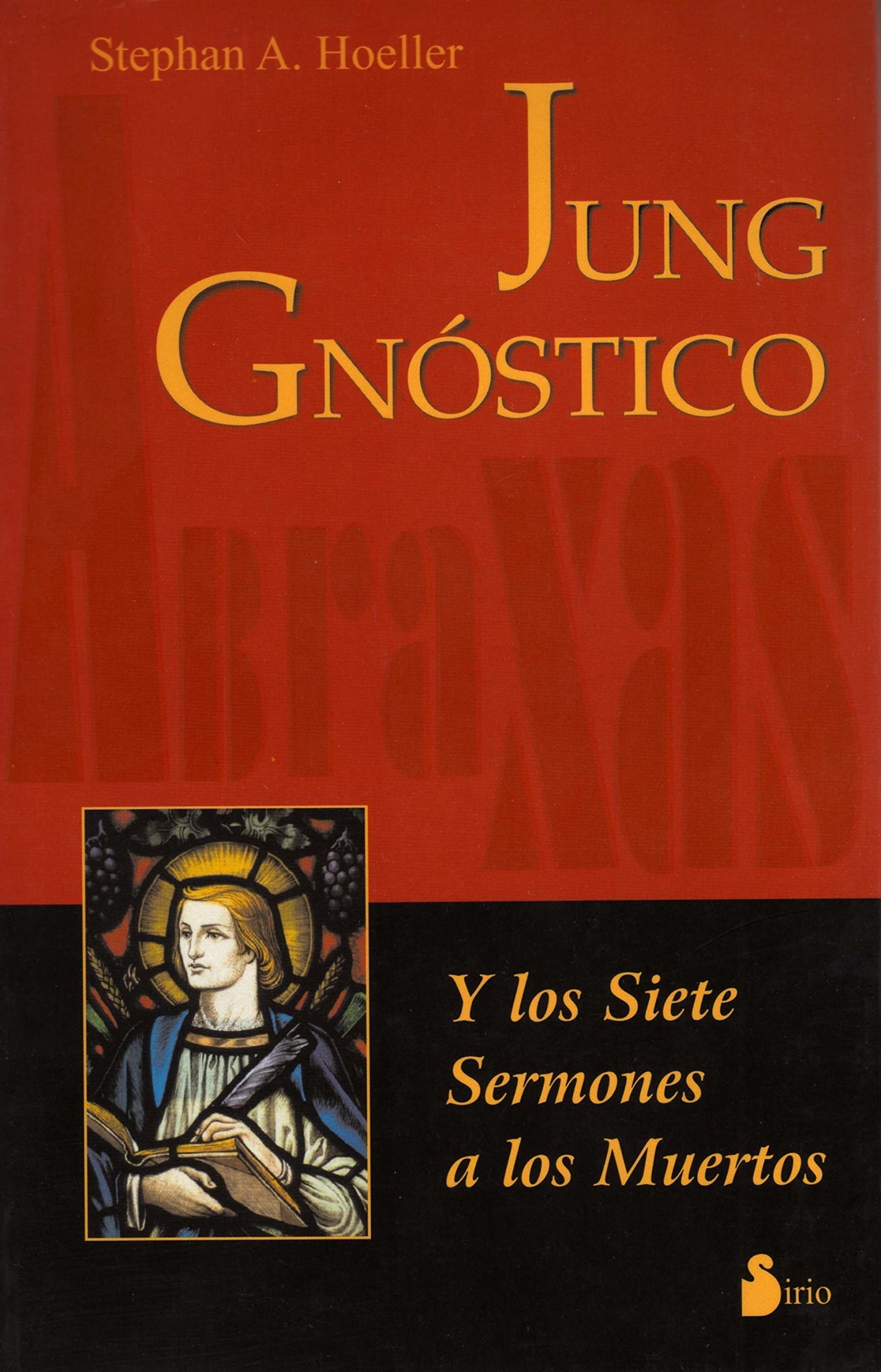 JUNG GNOSTICO: Y los Siete Sermones A los Muertos (2012)