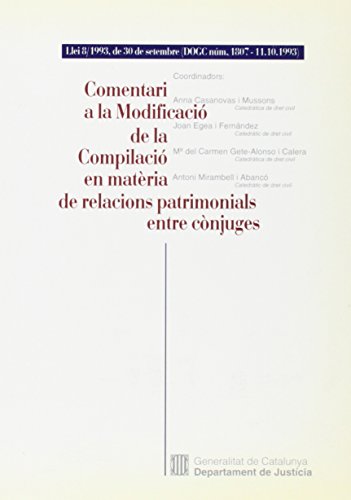 Comentari a la modificació de la compilació en matèria de relacions patrimonials entre cònjuges