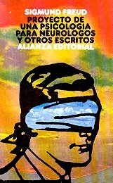 Proyecto De Una Psicologia Para Neurologos Y Otros Escritos / Project of a Psychology for Neurologists and Other Writings (Humanidades / Humanities)