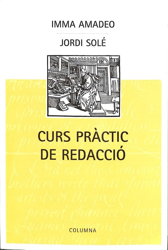 CURS PRACTIC DE REDACCIO - Ed. ANTIGA - (COL.LECCIO CAPITELL)