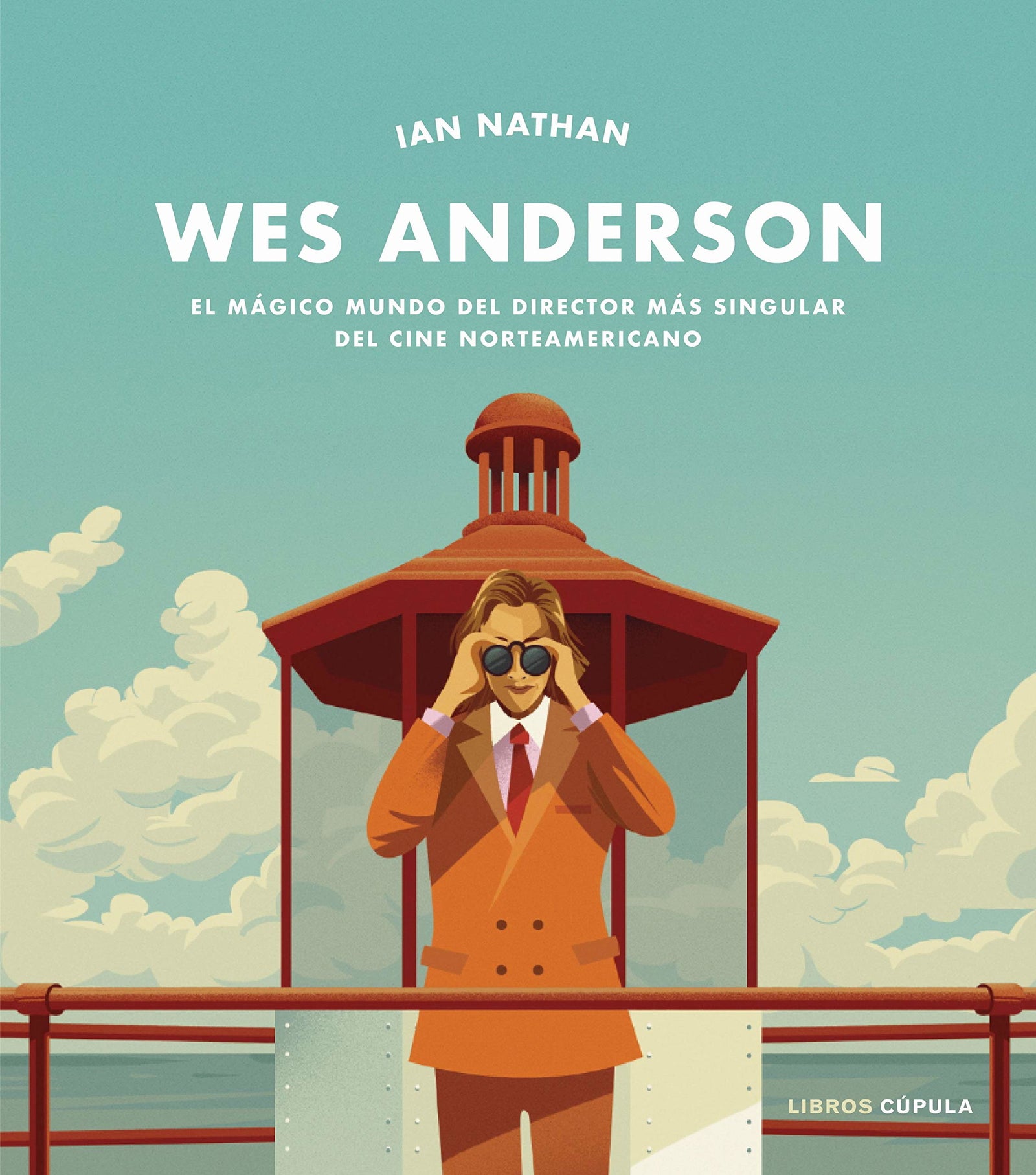 Wes Anderson: El mágico mundo del director más singular del cine norteamericano