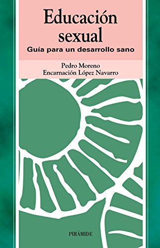 Educación sexual: Guía para un desarrollo sano (Ojos Solares)
